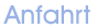 Anfahrt